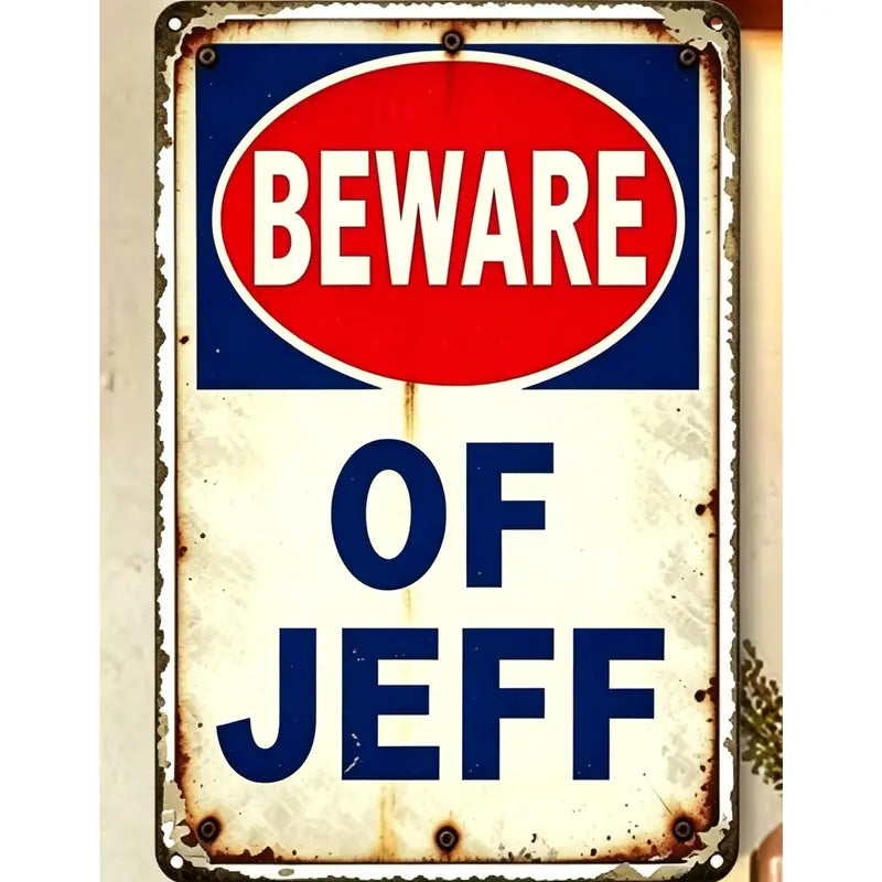 Beware of Jeff Creative Tin Sign Horizontal Iron Sheet Painting Garage Decoration Large Font High Quality Printing Home Decoration Room Decor 8X12