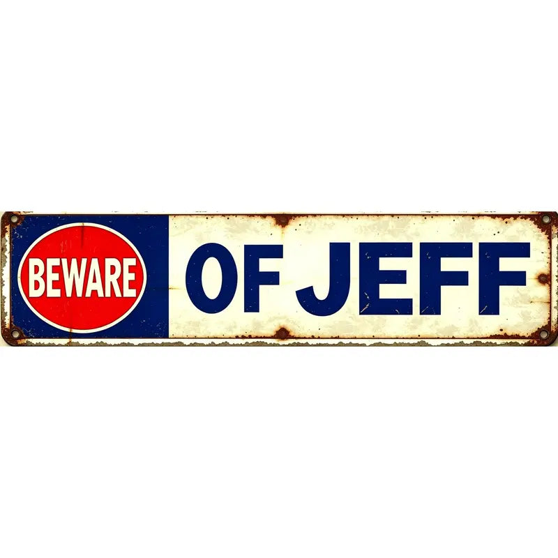 Beware of Jeff Creative Tin Sign Horizontal Iron Sheet Painting Garage Decoration Large Font High Quality Printing Home Decoration Room Decor 8X12