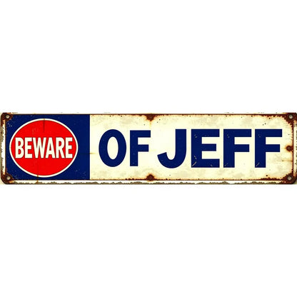 Beware of Jeff Creative Tin Sign Horizontal Iron Sheet Painting Garage Decoration Large Font High Quality Printing Home Decoration Room Decor 8X12